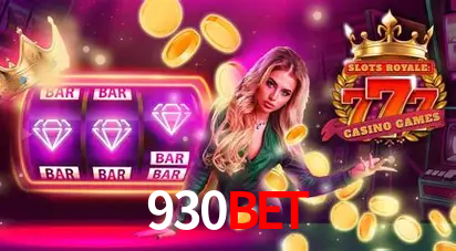 Descubra o Mundo do Cassino Online com 930bet